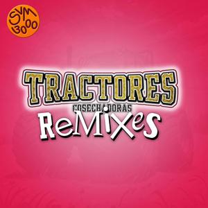 TRACTORES COSECHADORAS REMIXES (Explicit)