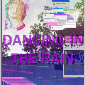 DANCING IN THE RAIN (Explicit)