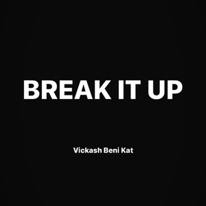 Break It Up