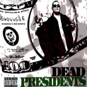 Dead Presidents (feat. Lil Ray) (Explicit)