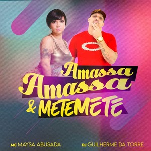 Amassa Amassa e Mete Mete (Explicit)