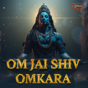 Om Jai Shiv Omkara