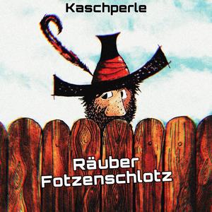 Räuber Fotzenschlotz (Extended Mix)