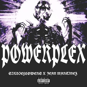 Powerplex (Explicit)