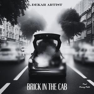 Brick In The Cab (Explicit)