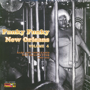 Funky Funky New Orleans, Vol. 4 (Explicit)