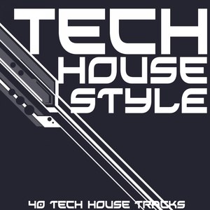 Tech House Style