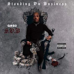 S.O.B (Standing On Business) [Explicit]