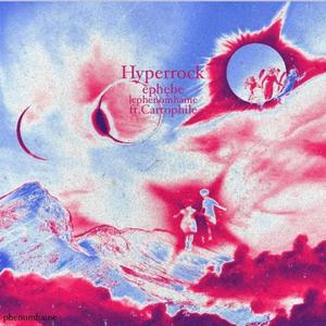 Hyperrock (feat. Cartophile) [Explicit]