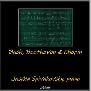 Bach, Beethoven & Chopin