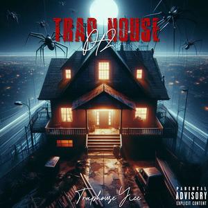 Traphouse PART 2 : The Trenches (Explicit)