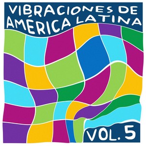 Vibraciones De América Latina, Vol. 5