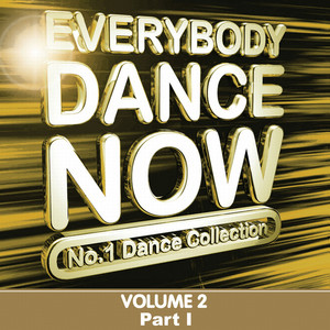 Everybody Dance Now: No. 1 Dance Collection, Vol. 2 Pt. 1