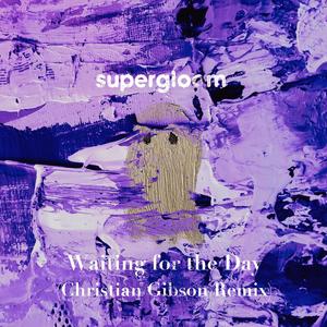 Waiting for the Day (Christian Gibson Remix)