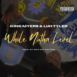 Whole Nutha Level (feat. Luh Tyler) (Explicit)