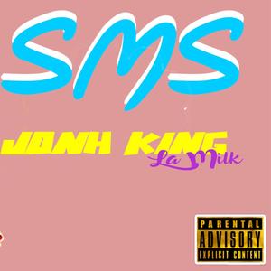 SMS (feat. Jhon K & Pucheline) (Remastered Version|Explicit)