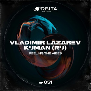 Feeling the Vibes (Extended Vocal Mix)