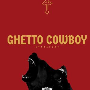 GHETTO COWBOY (Explicit)