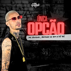 Unica Opção