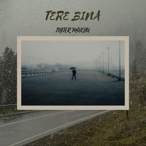 TERE BINA (Explicit)