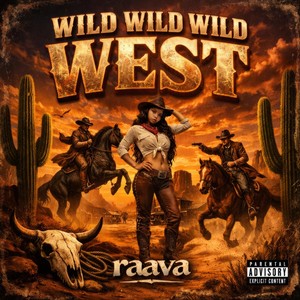 Wild Wild Wild West (Explicit)