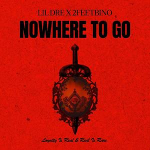 Nowhere to go (feat. 2feetbino) (Explicit)