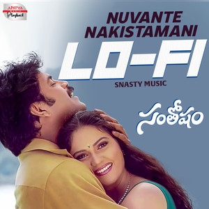 Nuvante Nakistamani Lofi Mix (From 
