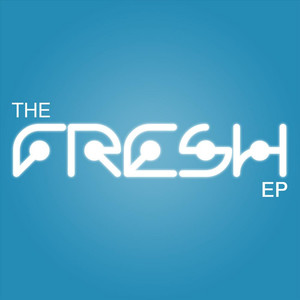 The Fresh - EP