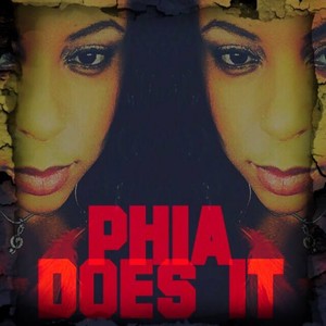 Phia Does It - EP (Explicit)