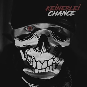 Keinerlei Chance