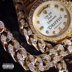 Drippin' (feat. E.Brown) (Explicit)