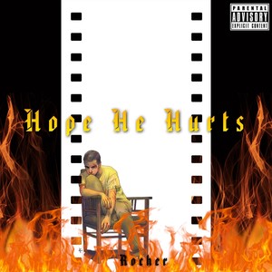 Hope He Hurts (Explicit)