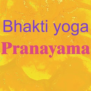 Bhakti Yoga