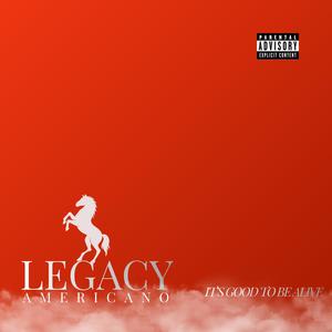 Legacy Americano (Explicit)