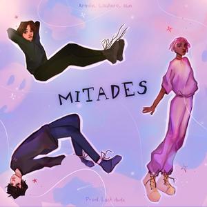 Mitades (feat. Armón & Saigo) (Explicit)