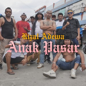 Anak Pasar (Explicit)