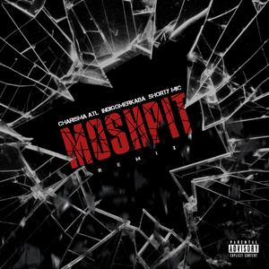 MOSH PIT (feat. indigomerkaba) [Remix] [Explicit]