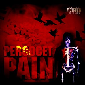 Percocet Pain (Explicit)