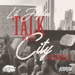 Talk of the City (feat. Ke Millie) [Explicit]