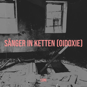 Sänger in Ketten (Oidoxie) (Explicit)