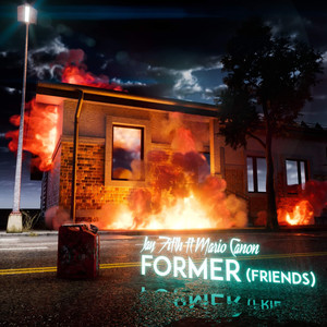 Former Friends (Explicit)