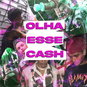 Olha Esse Cash (Explicit)