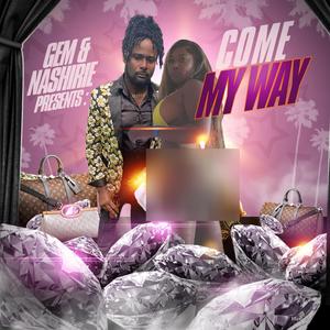 Come my way (feat. Nashirie)