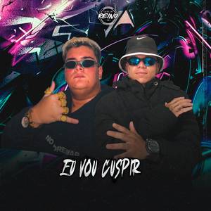 EU VOU CUSPIR (Explicit)