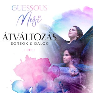 Átváltozás (Sorsok & Dalok)