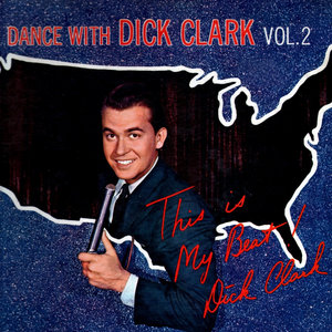 Dance With Dick Clark Volume 2 - This Is My Beat!