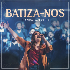 Batiza-nos (Ao Vivo)