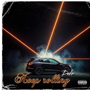 Keep Rolling (Explicit)