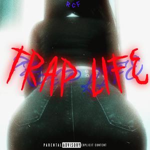 TRAP LIFE (Explicit)