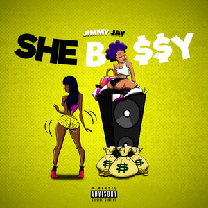 She Bossy (Explicit)